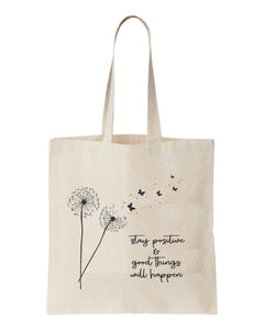 Tote bag Stay positive and good things will happen