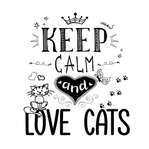 Keep calm and love cats