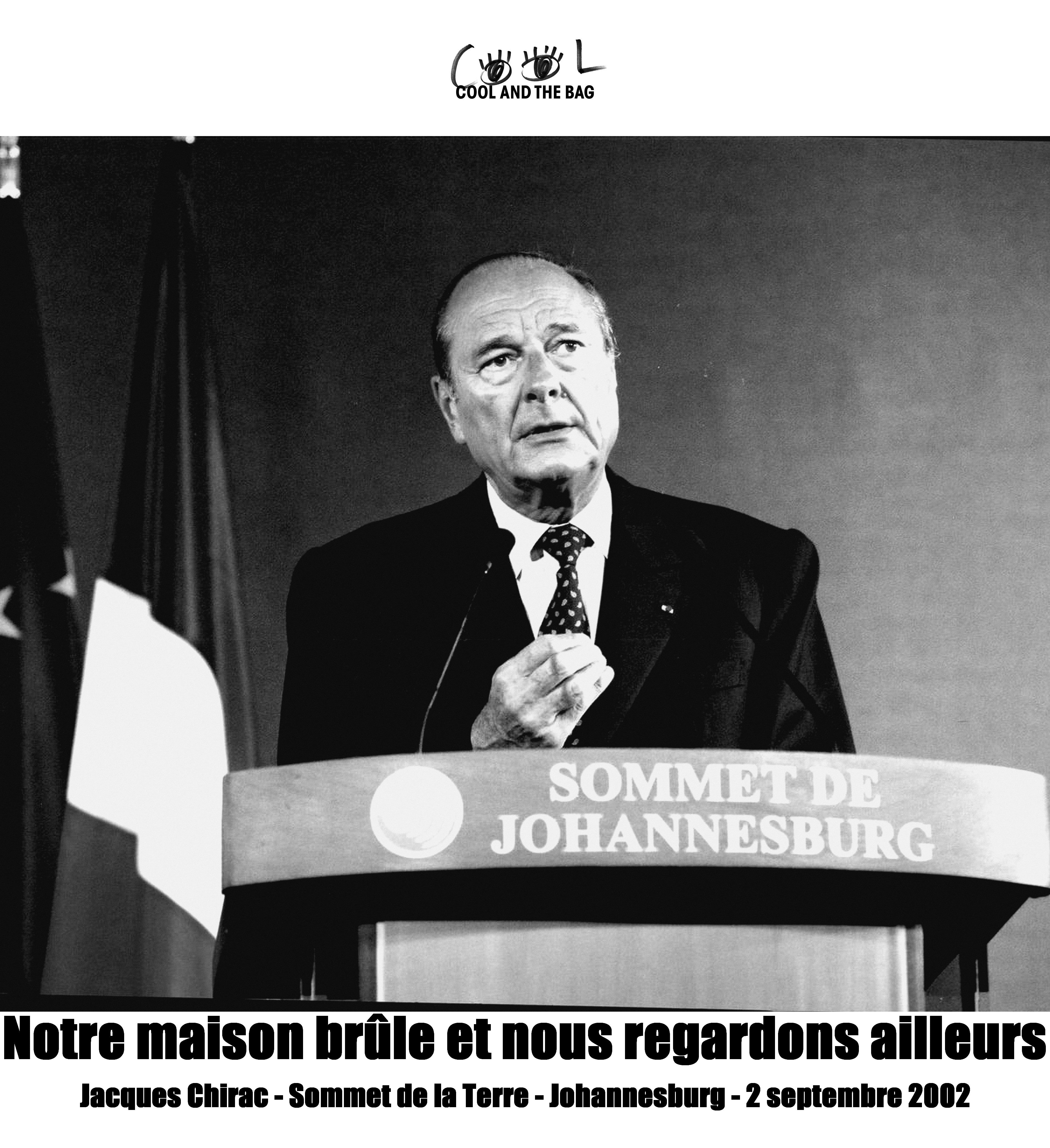 Jacques Chirac Notre maison brûle